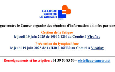 La ligue contre le cancer vous invite à des réunions d’information